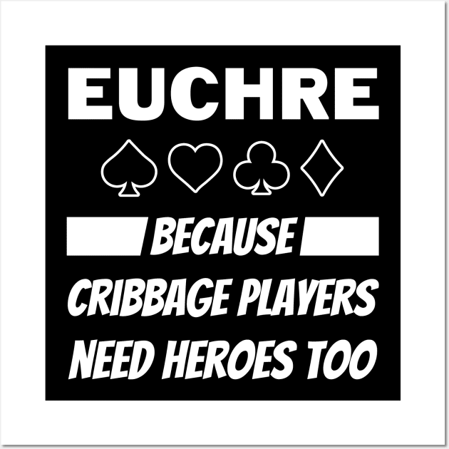 Funny Euchre Hero Wall Art by Huhnerdieb Apparel